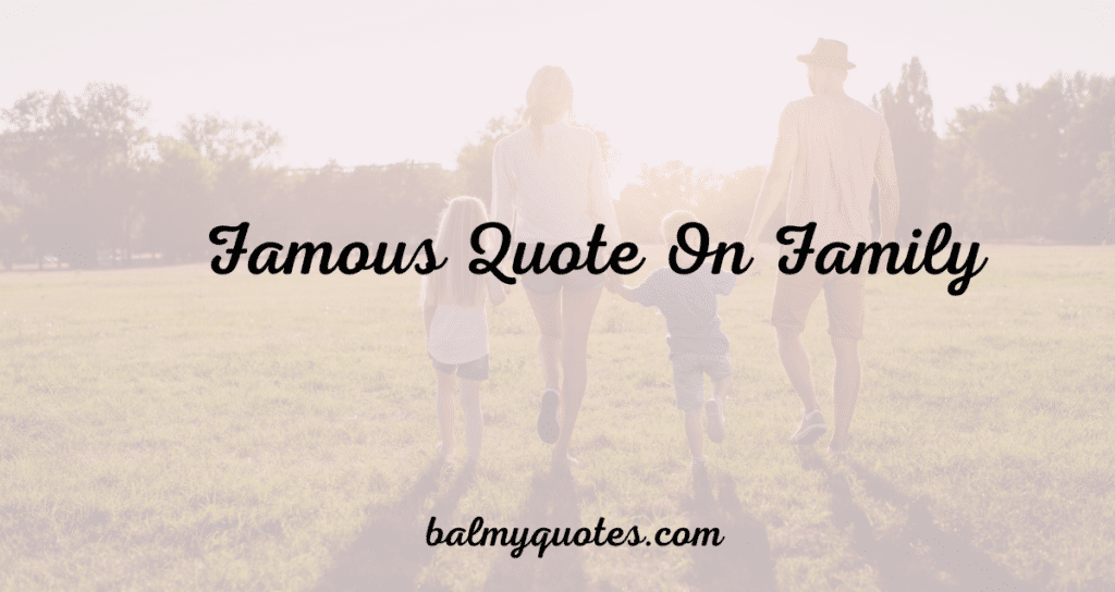 famous quotes on family