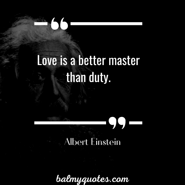 14 Love Quotes By Albert Einstein Unveiling The Genius S Perspective On Love Balmy Quotes