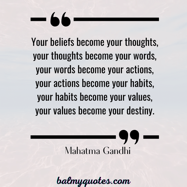 CHANGE YOUR MINDSET QUOTE- MAHATMA GANDHI