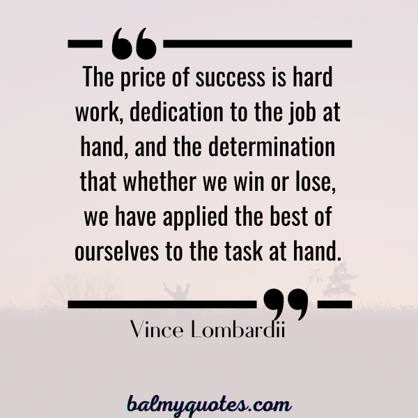 SUCCESS QUOTE- VINCE LOMBARDII