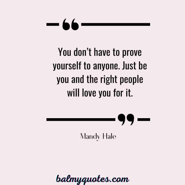 PROVE YOURSELF QUOTES MANDY HALE QUOTE
