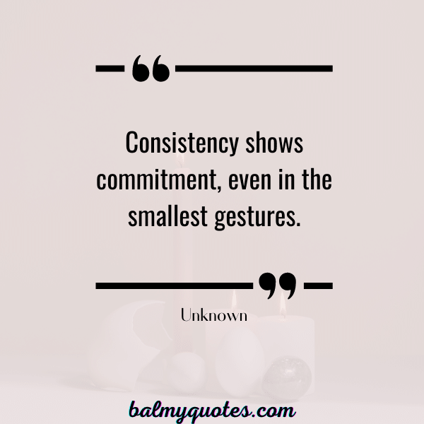 QUOTES ON CONSISTENCY IN RELATIONSHIP-6