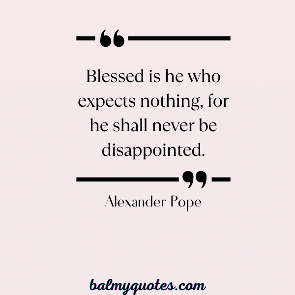 ALEXANDER POPE- expectations quotes
