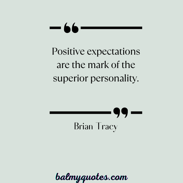 BRIAN TRACY - expectations quotes