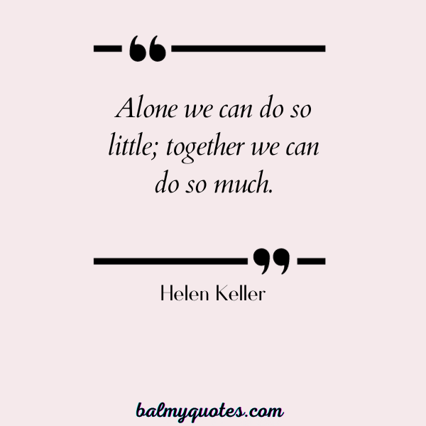 WELL DONE QUOTES 25- helen keller