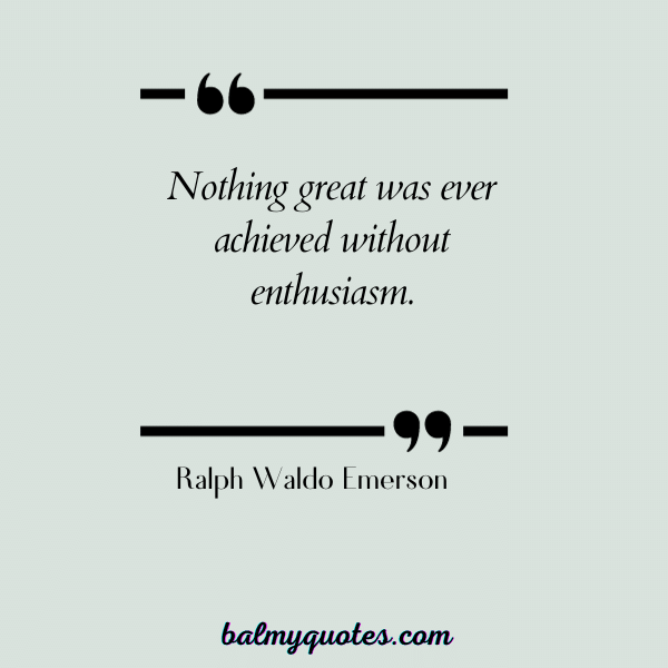 WELL DONE QUOTES - Ralph Waldo Emerson