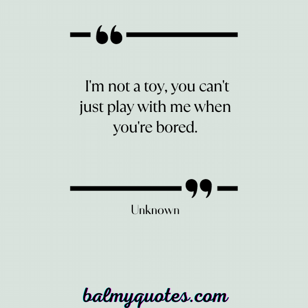 do not play with me quotes