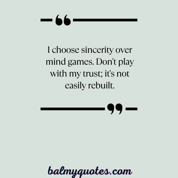 DONT PLAY ME QUOTES –