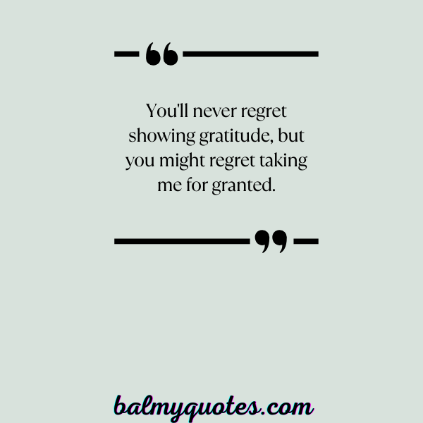 don't take me for granted quote-14