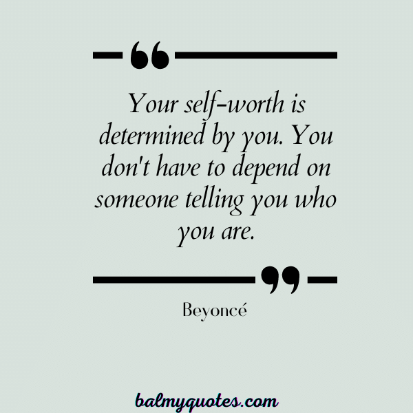 Beyoncé - quotes on self worth