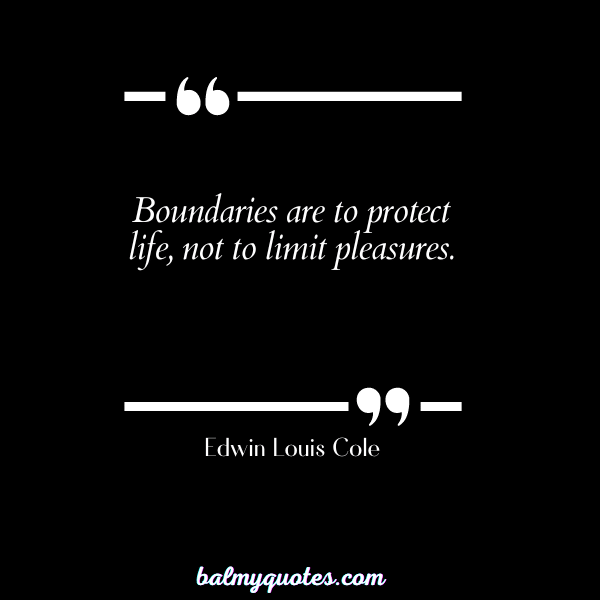 Edwin Louis Cole - setting boundaries quotes