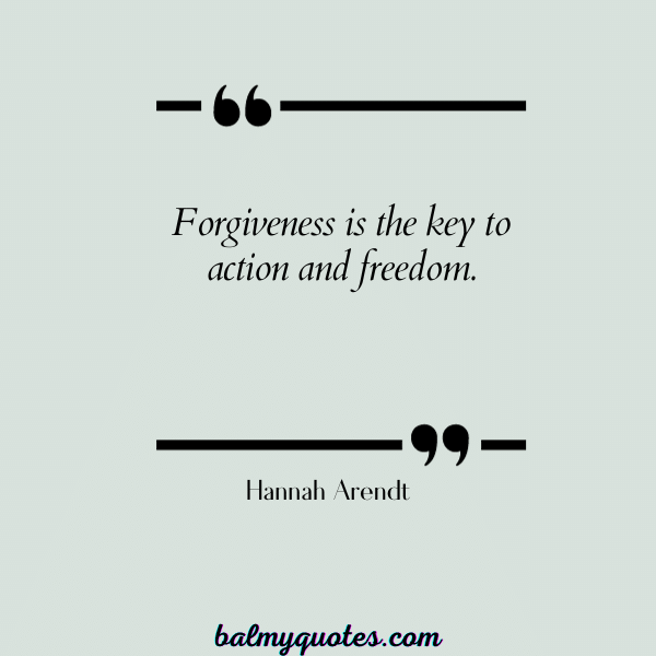 _Hannah Arendt - QUOTES ON FORGIVENESS AND TRUST