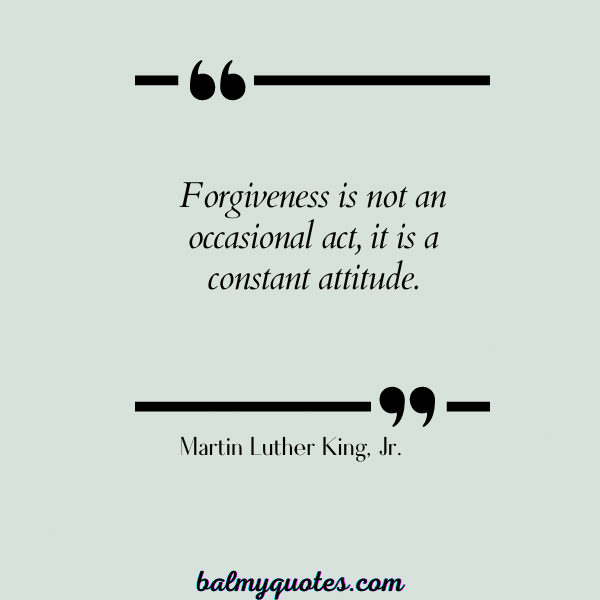 MARTIN LUTHER KING - QUOTES ON FORGIVENESS AND TRUST