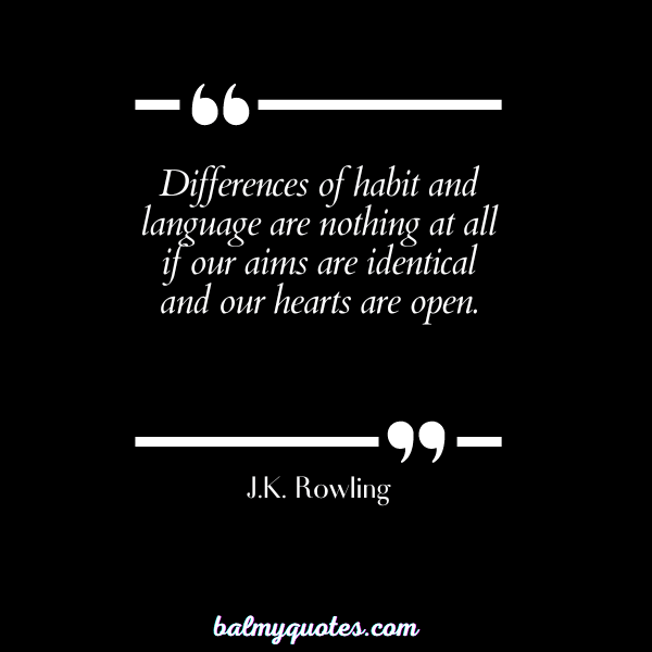 QUOTES ON ACCEPTING OTHER- J.K. Rowling