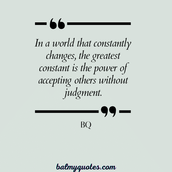 QUOTES ON ACCEPTING OTHERS- bq6