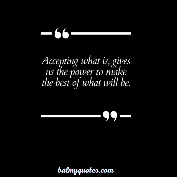 QUOTES ON ACCEPTING REALITY 7