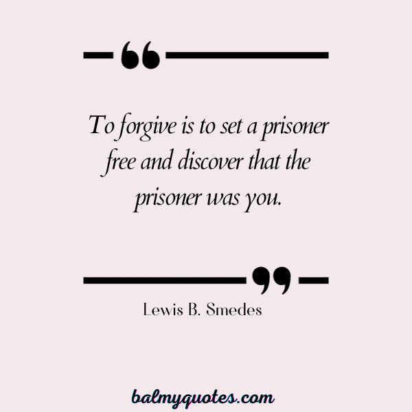 QUOTES ON FORGIVENESS AND TRUST- Lewis B. Smedes