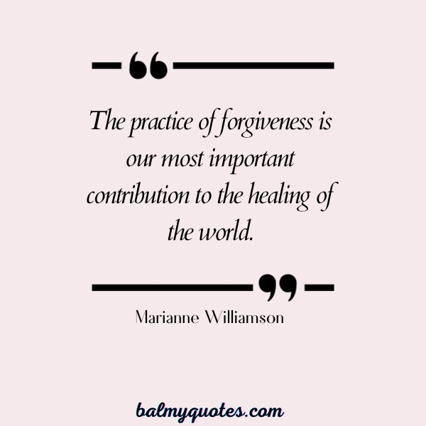QUOTES ON FORGIVENESS AND TRUST- Marianne Williamson