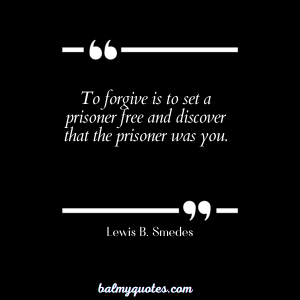 QUOTES ON FORGIVENESS AND TRUST on relationship - Lewis B. Smedes