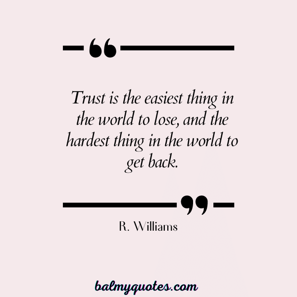 R. Williams - broken trust quotes