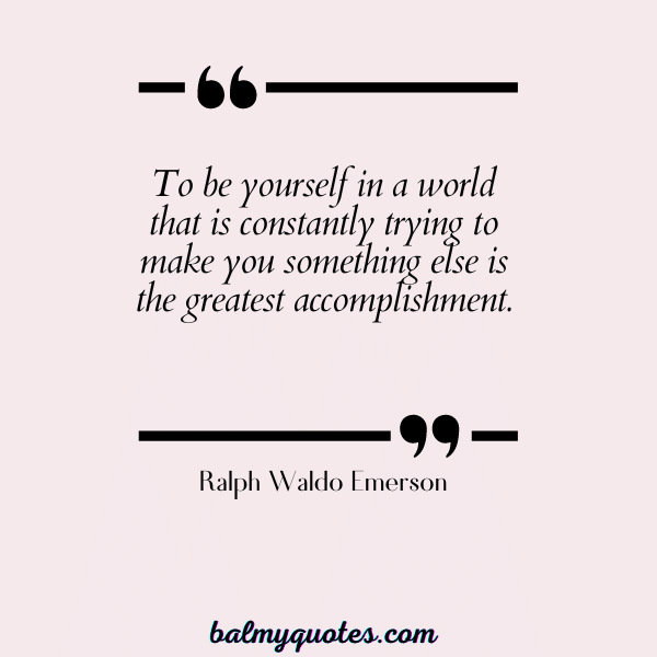 Ralph Waldo Emerson- QUOTES ON STANDING UP FOR YOURSELF