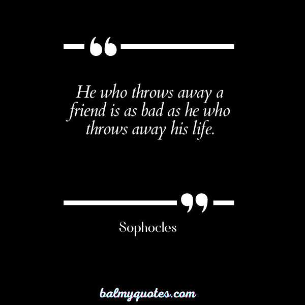 Sophocles - BETRAYAL QUOTES