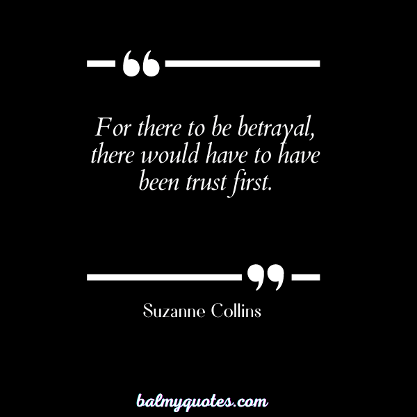 Suzanne Collins - BETRAYAL QUOTES