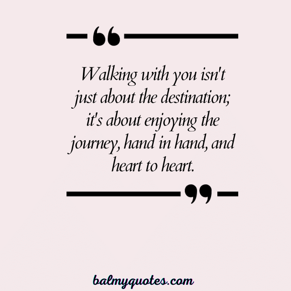 WALKING TOGETHER COUPLE QUOTE - 24