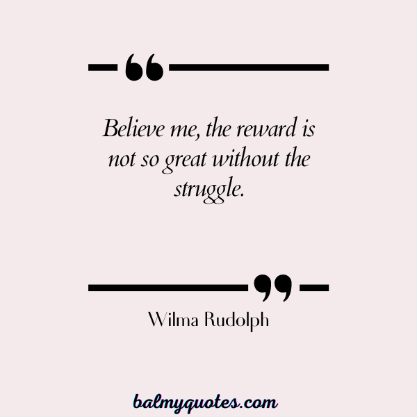 Wilma Rudolph - WINNER MINDSET QUOTES