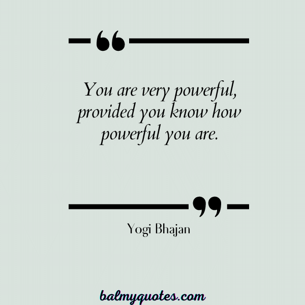 Yogi Bhajan - quotes on self worth