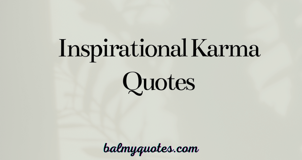 inspirational karma quotes