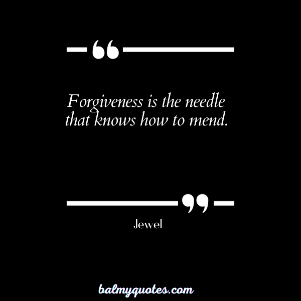 jewel - QUOTES ON FORGIVENESS AND TRUST