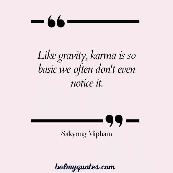 karma quotes - Sakyong Mipham