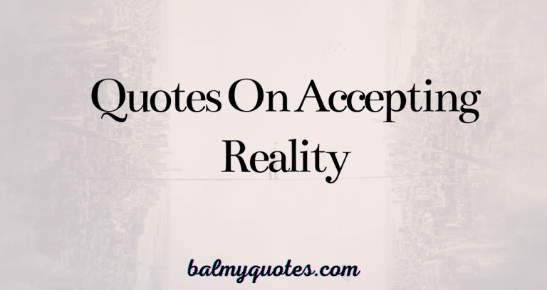 quotes on accepting reality