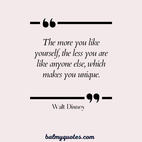 quotes on self acceptance -Walt Disney