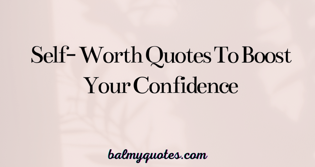 quotes on self-worth