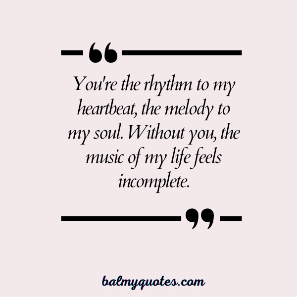 INCOMPLETE WITHOUT YOU QUOTES -4