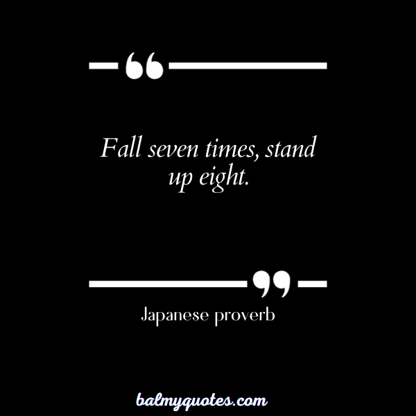 Japanese proverb - keep pushing quotes