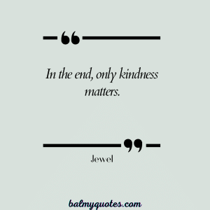 27 Powerful Quotes On Being Humble And Kind To Improve Your Life