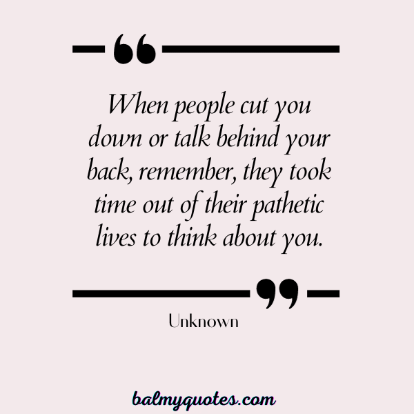 LET THEM GOSSIP ABOUT YOU QUOTES - UNKNOWN (2)