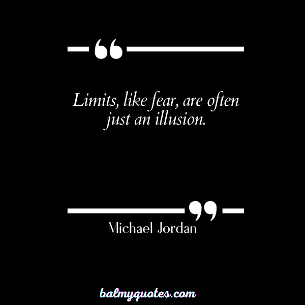 Michael Jordan - quotes on pushing boundaries