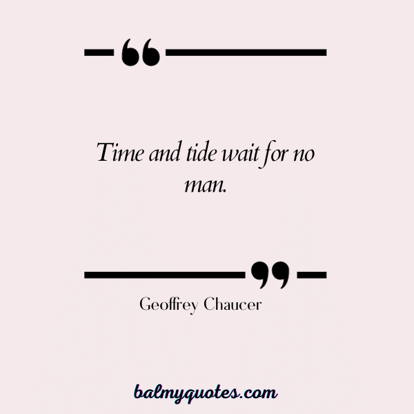NOTHING LASTS FOREVER QUOTES- Geoffrey Chaucer