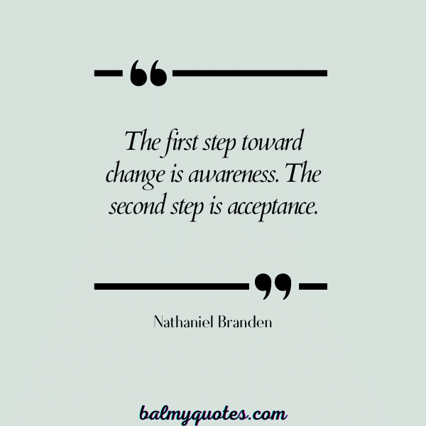 Nathaniel Branden - Famous quotes on change