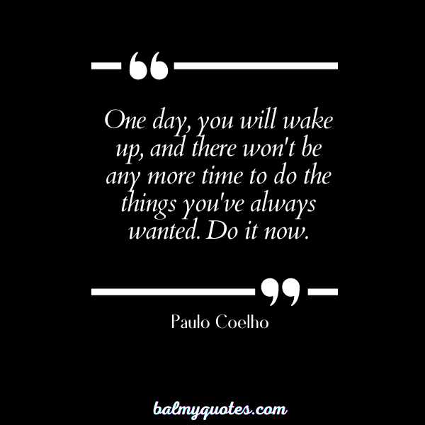 Paulo Coelho - reality check quotes
