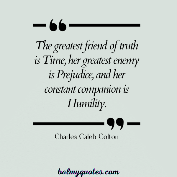QUOTES ON BEING HUMBLE AND KIND - Charles Caleb Colton