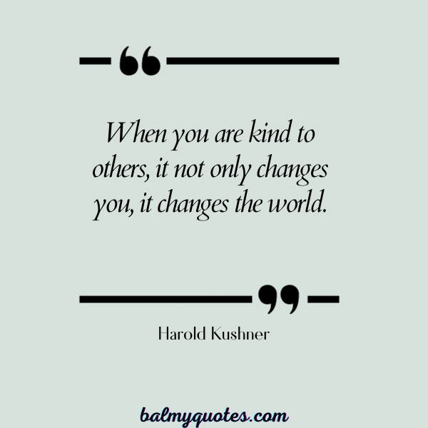 QUOTES ON BEING HUMBLE AND KIND - Harold Kushner