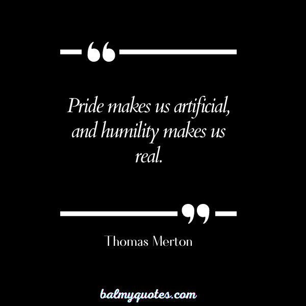 _QUOTES ON BEING KIND & humble- Thomas Merton