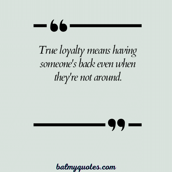 QUOTES ON HAVING SOMEONE'S BACK - 8