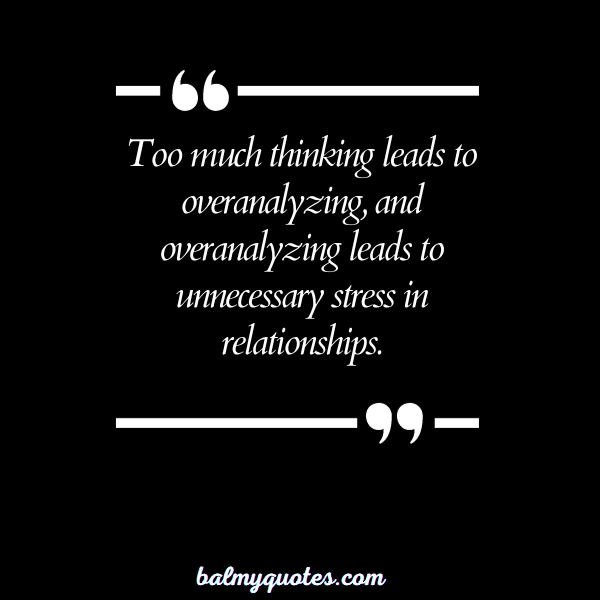 QUOTES ON OVERTHINKING IN RELATIONSHIP 3