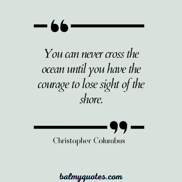 QUOTES ON PEOPLE CHANGE - Christopher Columbus